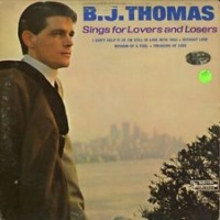 B.J. Thomas - Sings For Lovers And Losers